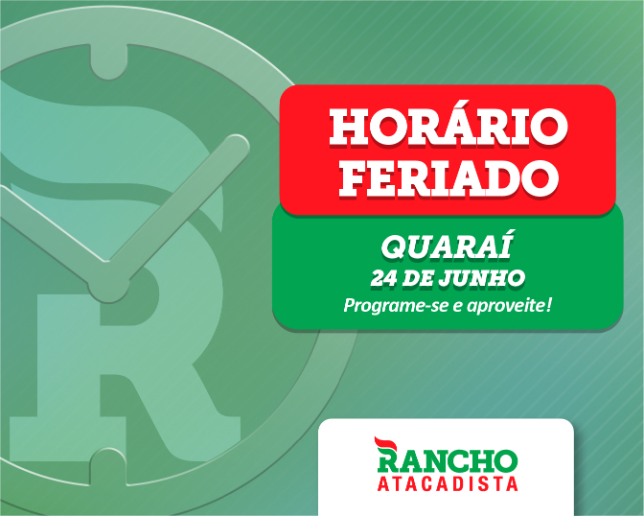 Horário de Atendimento Feriado 24 de Junho em Quaraí
