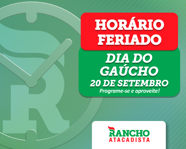 Horário de atendimento feriado Dia do Gaúcho