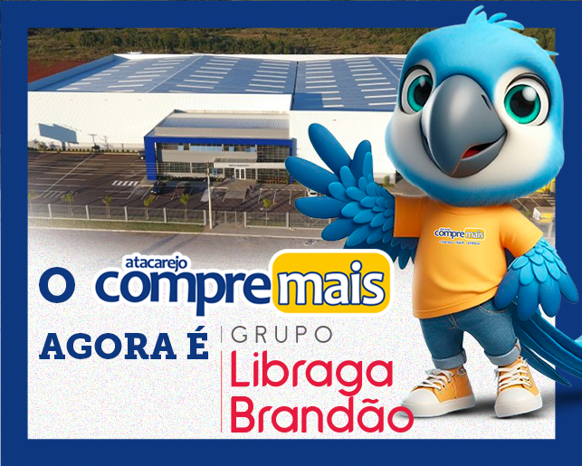 A rede atacarejo Compre Mais agora faz parte do Grupo Libraga Brandão