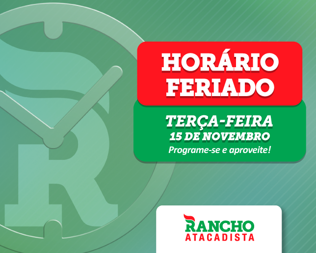 Horário de Atendimento Feriado de 15 de Novembro