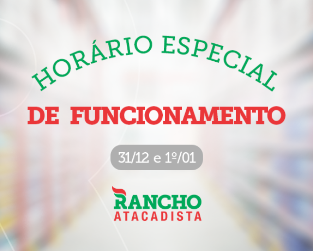 Horário especial de funcionamento 31/12 e 1º/01