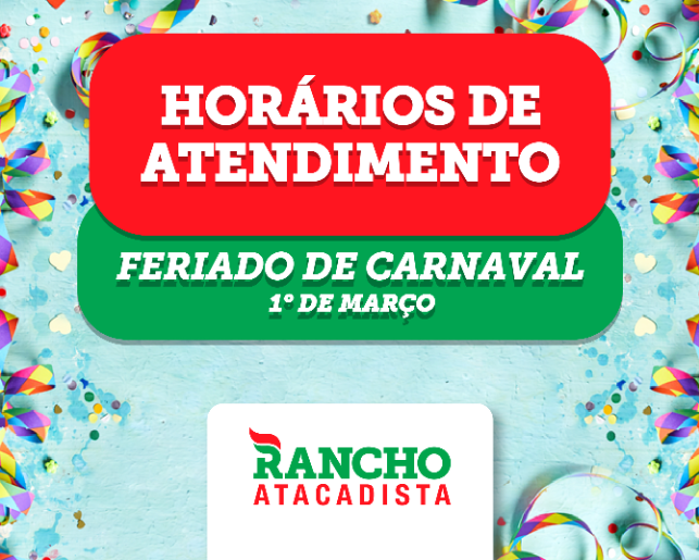 Horários de atendimento feriadão de Carnaval