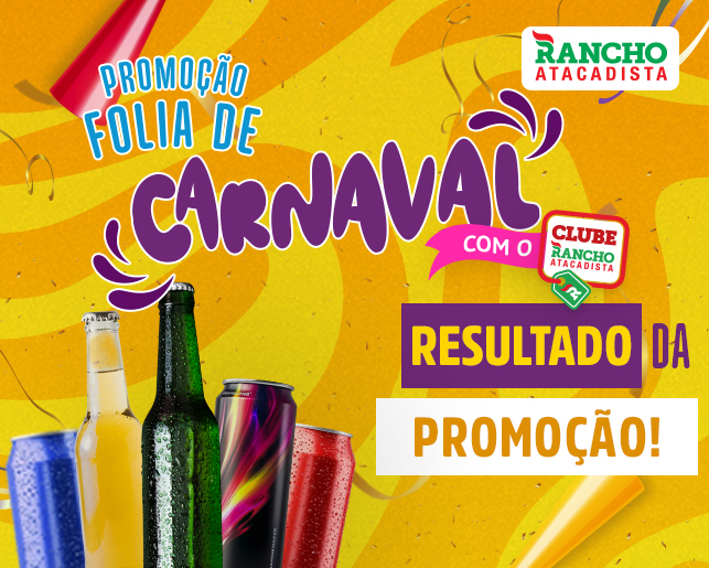 Resultado Promoção de Carnaval Clube Rancho Atacadista