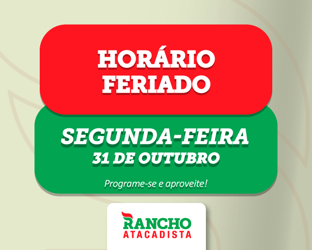 Horário de Atendimento Feriado 31 de Outubro