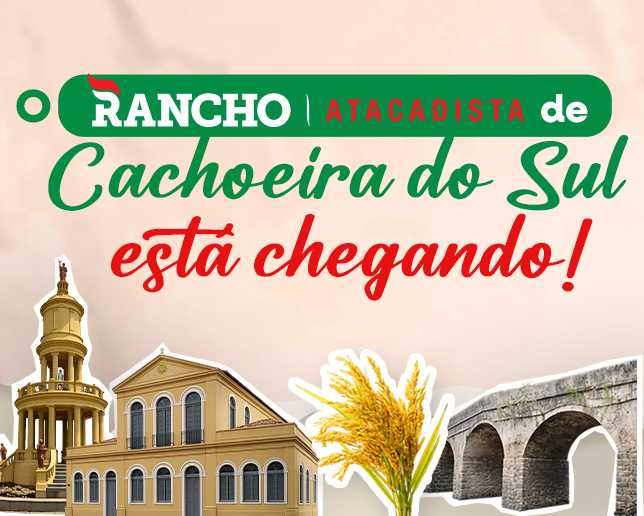 Rancho Atacadista de Cachoeira do Sul inaugurará em breve