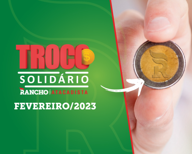 Confira o resultado do Troco Solidário de Fevereiro de 2023