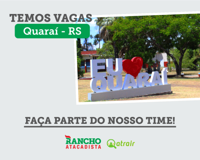 Rancho Atacadista de Quaraí tem vagas de trabalho abertas