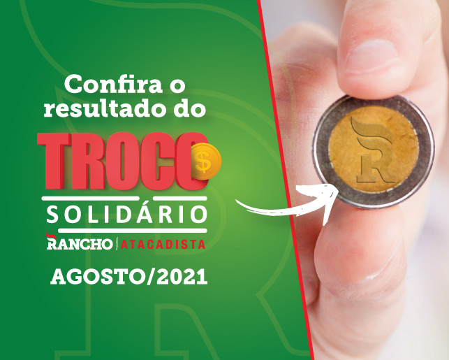 ﻿Confira o resultado do Troco Solidário de agosto de 2021