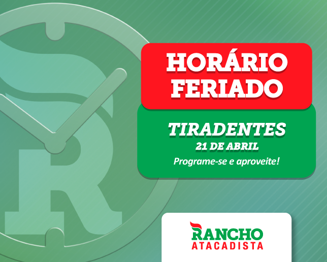 Horário de atendimento Feriado de Tiradentes