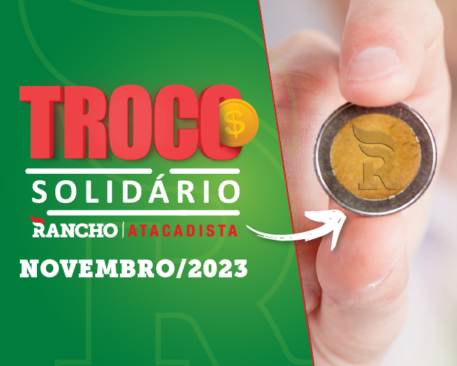 Confira o resultado do Troco Solidário de Novembro de 2023