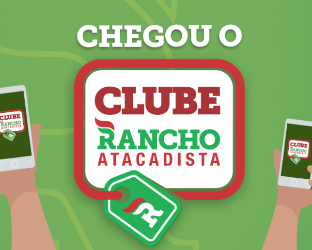 O Clube dos preços ainda mais baixos chegou no Rancho