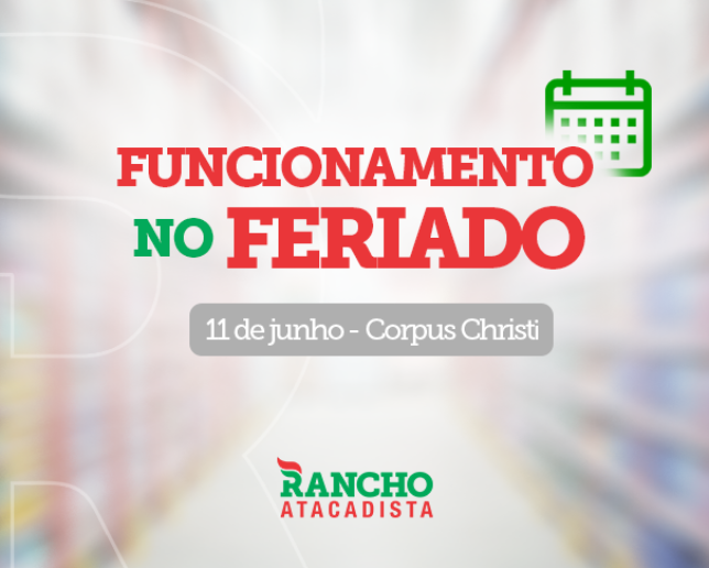 Funcionamento no Feriado de Corpus Christi – 11 de junho