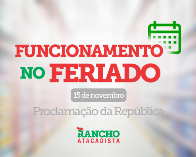Funcionamento no Feriado de Proclamação da República – 15 de novembro