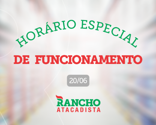 Horário especial de funcionamento em 20/06