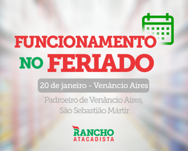 Funcionamento no feriado em Venâncio Aires – 20 de janeiro